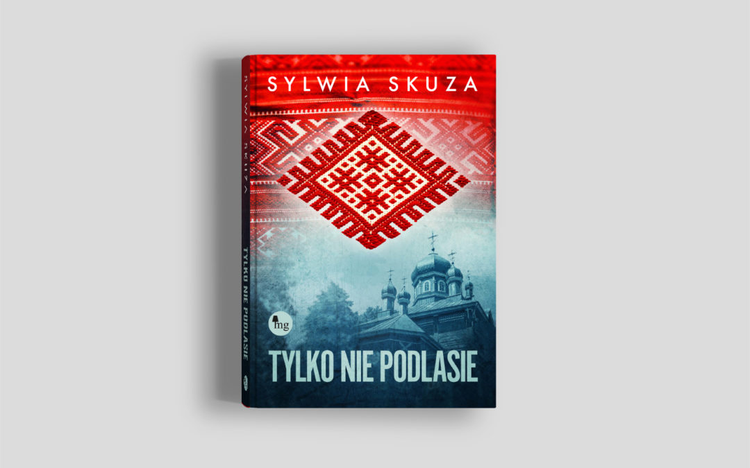 tylko nie podlasie